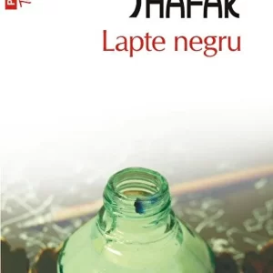 Lapte negru - Elif Shafak