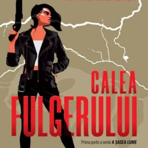 Calea fulgerului. Seria A sasea lume Vol.1 -  Rebecca Roanhorse