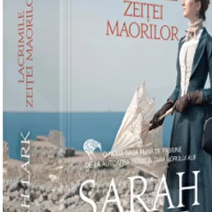 Lacrimile zeitei maorilor - Sarah Lark, vol 3