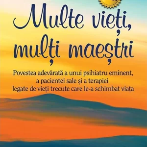 Multe vieti, multi maestri. Editia a II-a - Brian Weiss