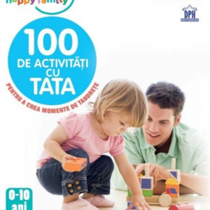 100 de activitati cu Tata