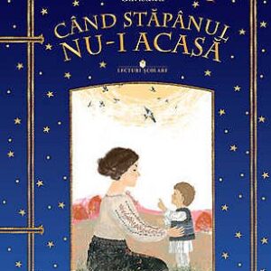 CAND STAPANUL NU-I ACASA - EMIL GARLEANU