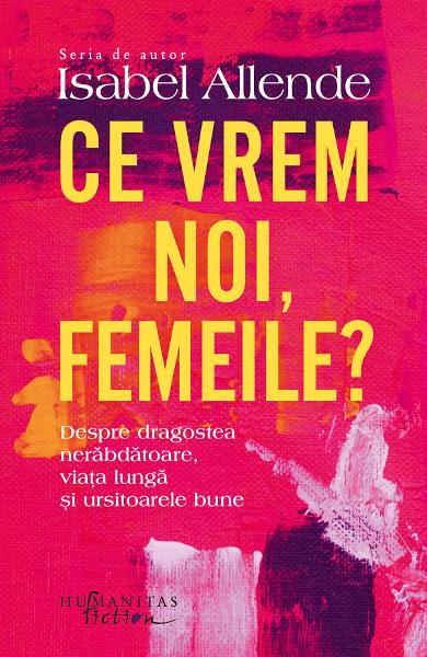 Ce vrem noi, femeile? - Isabel Allende
