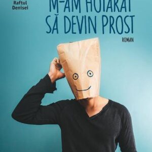 M-am hotarat sa devin prost - Martin Page