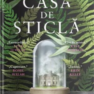 Casa de sticla - Eve Chase