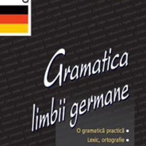 Gramatica limbii germane - Aurelia Calugarita, Cornelia Danciu