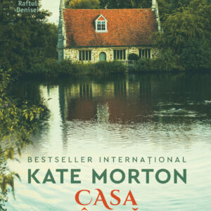 Casa de lângă lac - Kate Morton