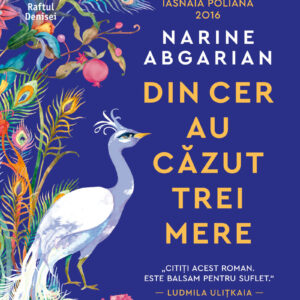 Din cer au căzut trei mere - Narine Abgarian