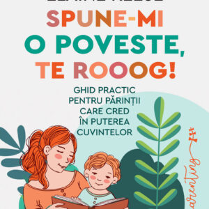 Spune-mi o poveste, te rooog! - Elaine Reese