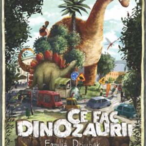 Ce fac dinozaurii