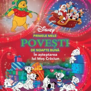 Disney. In asteptarea lui Mos Craciun. Primele mele povesti de noapte buna