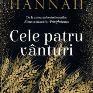 Cele patru vanturi - Kristin Hannah