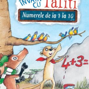 Invata cu Tafiti. Numerele de la 1 la 10