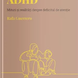 Descopera psihologia. ADHD - Rafa Guerrero