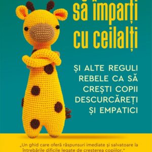 Nu-i musai sa imparti cu ceilalti - Heather Shumaker