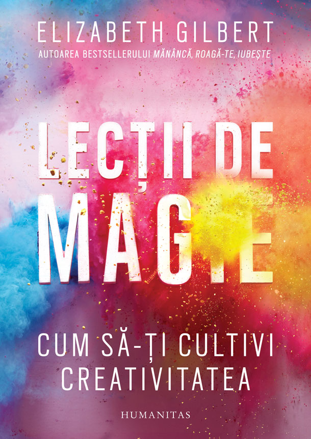 Lecții de magie - Elizabeth Gilbert