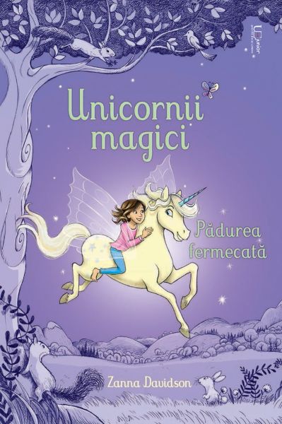 Unicornii magici. Padurea fermecata (Usborne)