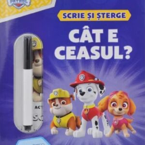 Patrula catelusilor. Cat e ceasul? Scrie si sterge