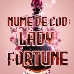 Nume de cod. Lady Fortune - Chloe Gong