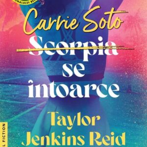 Carrie Soto se intoarce - Taylor Jenkins Reid