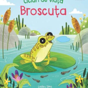 Cicluri de viata. Broscuta (Usborne)