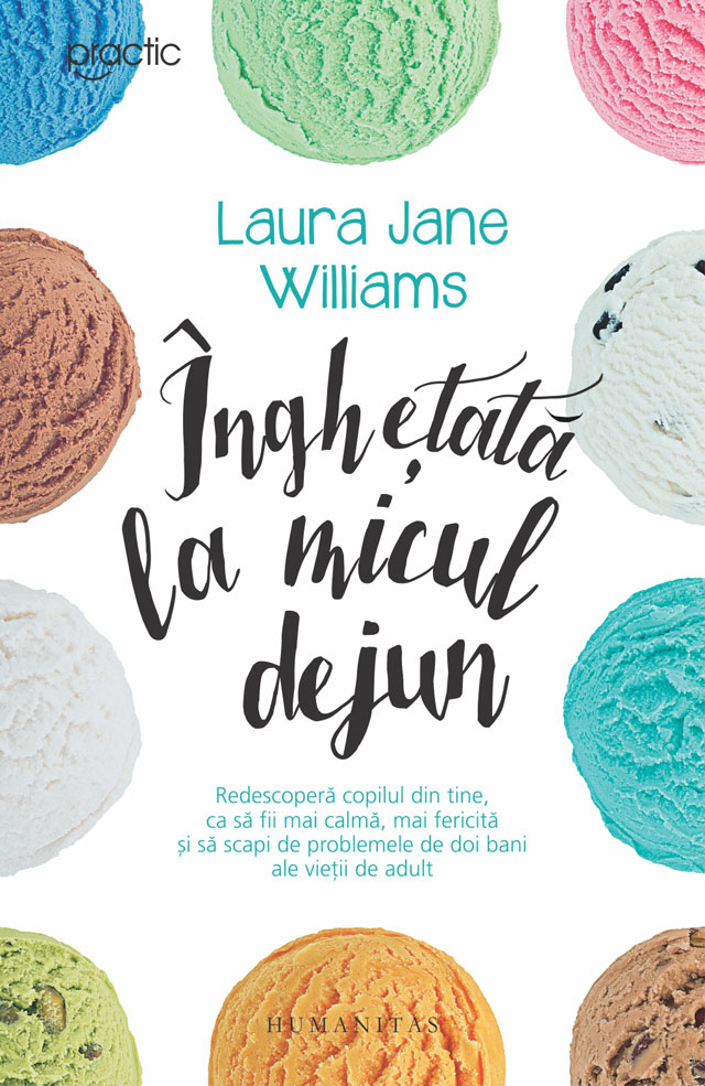 Inghetata la micul dejun - Laura Jane Williams