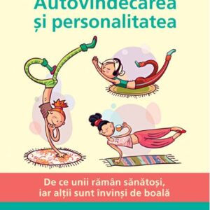 Autovindecarea si personalitatea - Howard S. Friedman