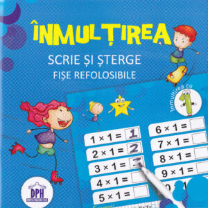Inmultirea.. Scrie si sterge. Fise refolosibile