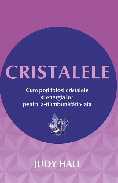 Cristalele - Judy Hall