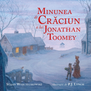 Minunea de Crăciun a lui Jonathan Toomey - Susan Wojciechowski
