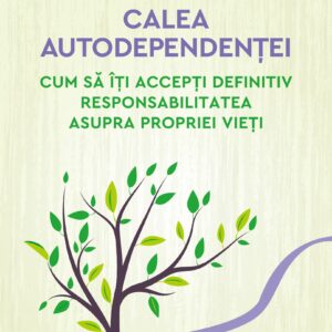 Calea autodependentei - Jorge Bucay