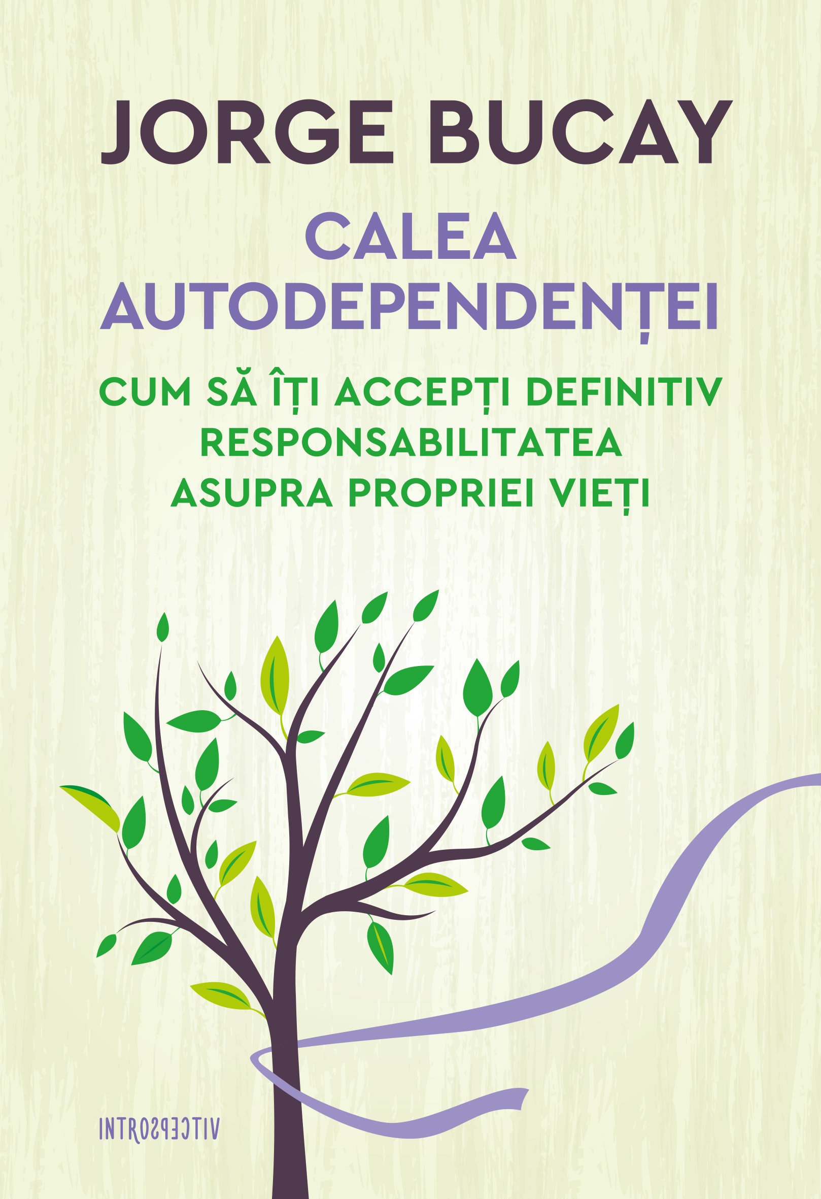 Calea autodependentei - Jorge Bucay