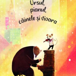 Ursul, pianul, cainele si vioara
