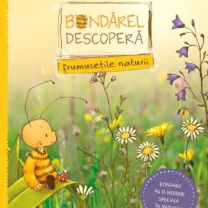 Bondarel descopera frumusetile naturii - Maite Kelly , Britta Sabbag , Joelle Tourlonias