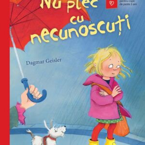 Nu plec cu necunoscuti