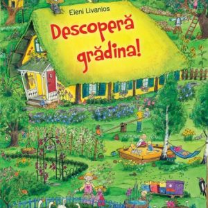 Descopera gradina!
