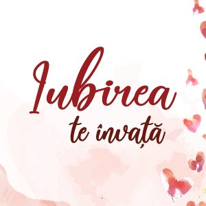 Iubirea te invata - Irina Binder