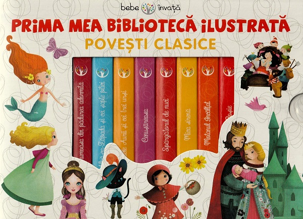 Prima mea biblioteca ilustrata. Povesti clasice