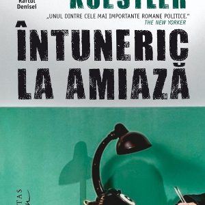 Intuneric la amiaza - Arthur Koestler
