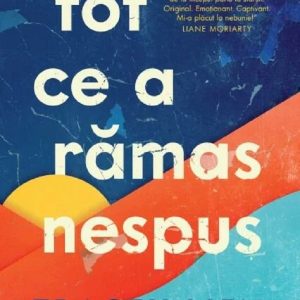 Tot ce a ramas nespus - Tracey Lien
