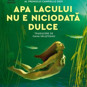 Apa lacului nu e niciodata dulce - Giulia Caminito