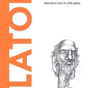 Platon. Adevarul este in alta parte - E.A. Dal Maschio