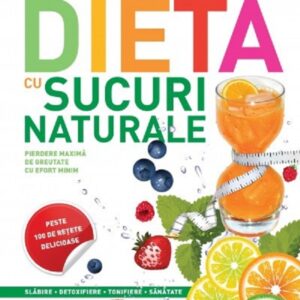 Dieta cu sucuri naturale