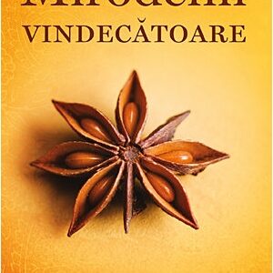 Mirodenii vindecatoare - Debora Yost , Bharat B. Aggarwal