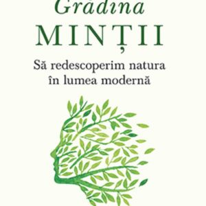 In gradina mintii - Sue Stuart-Smith