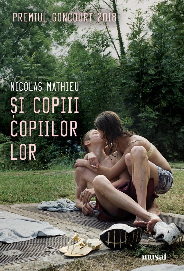 Si copiii copiilor lor - Nicolas Mathieu