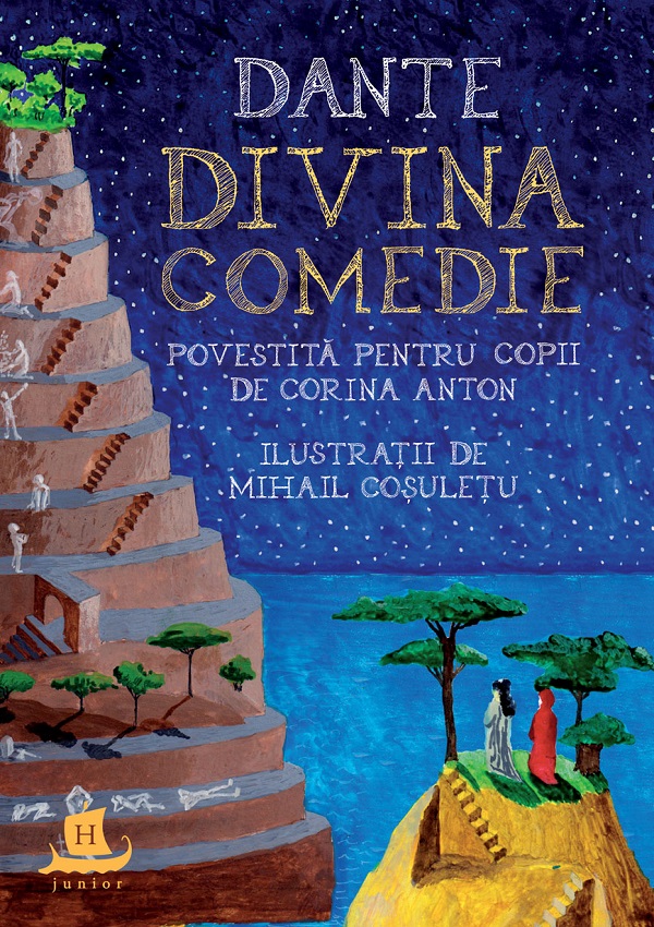 Dante. Divina Comedie povestita pentru copii - Dante Alighieri , Corina Anton
