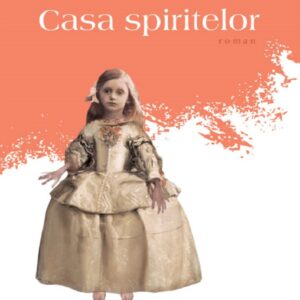 Casa spiritelor - Isabel Allende