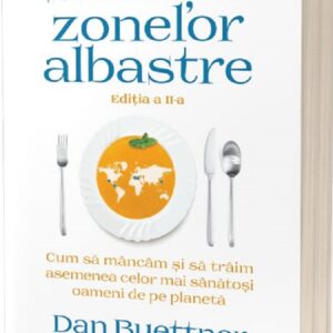 Solutia zonelor albastre Ed.2 - Dan Buettner