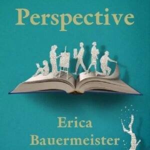 Perspective - Erica Bauermeister